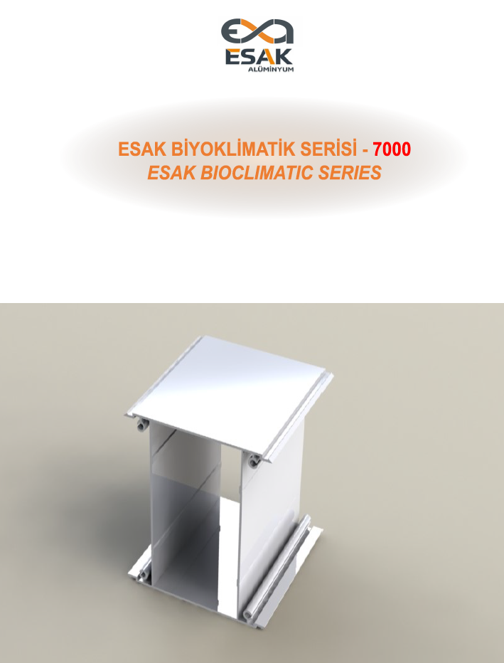 7000 ESAK BİOKLİMATİK SERİSİ